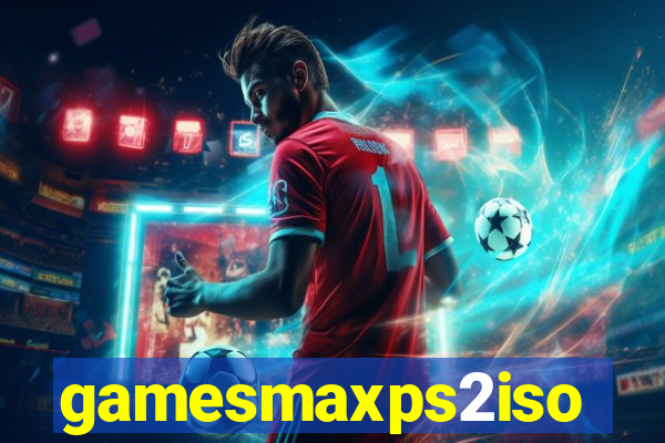 gamesmaxps2iso