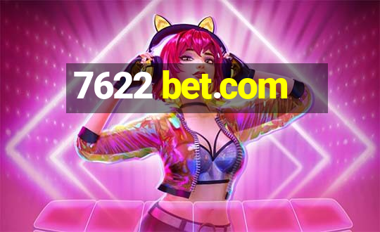 7622 bet.com