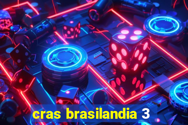 cras brasilandia 3