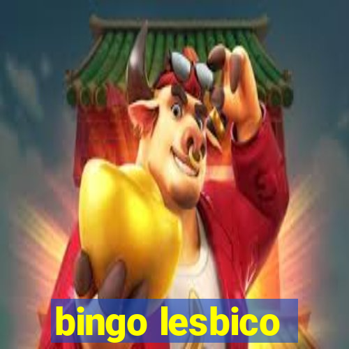 bingo lesbico