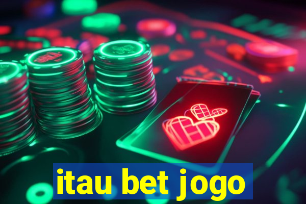 itau bet jogo