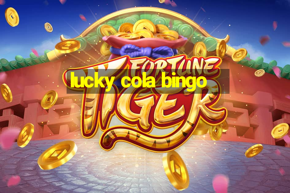 lucky cola bingo