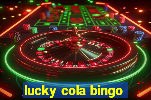 lucky cola bingo