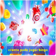 crente pode jogar bingo