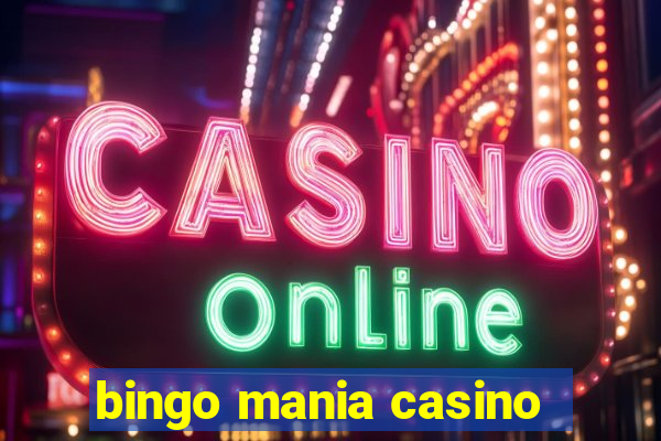 bingo mania casino