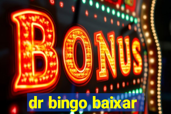 dr bingo baixar