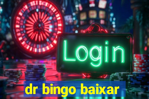 dr bingo baixar