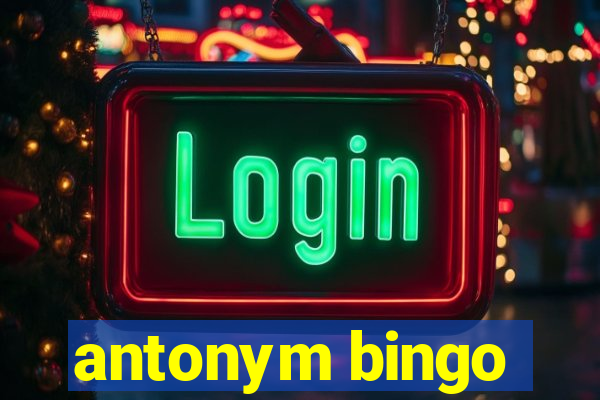 antonym bingo