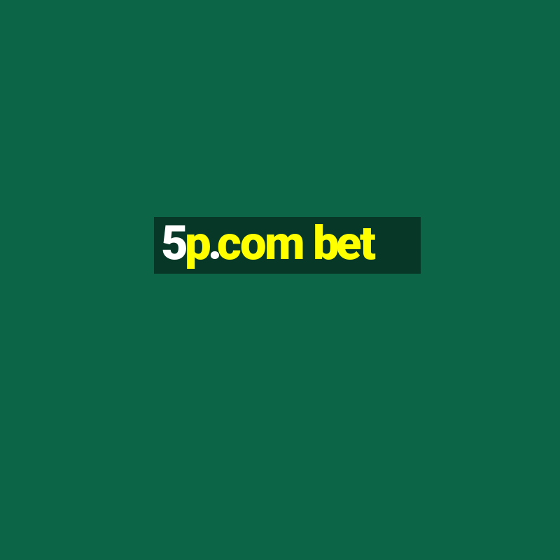 5p.com bet