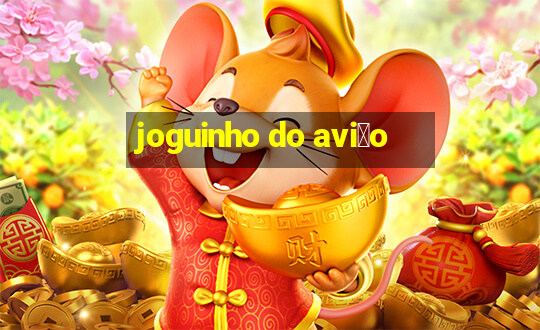 joguinho do avi茫o