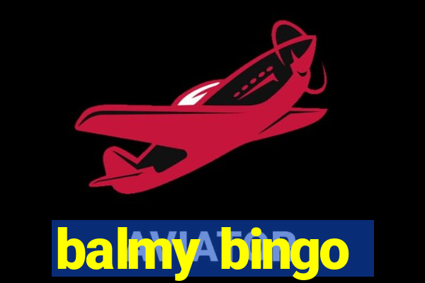 balmy bingo