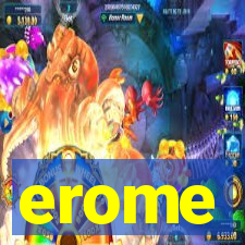 erome