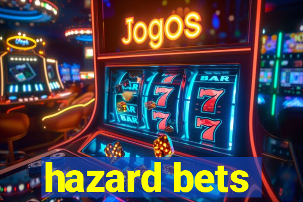 hazard bets