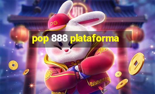 pop 888 plataforma