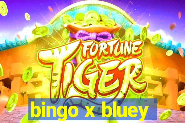 bingo x bluey