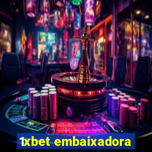 1xbet embaixadora