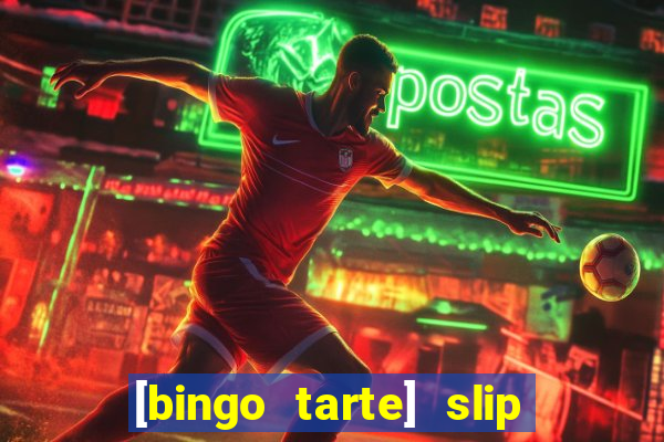 [bingo tarte] slip & stop 1988 part 1