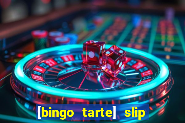 [bingo tarte] slip & stop 1988 part 1