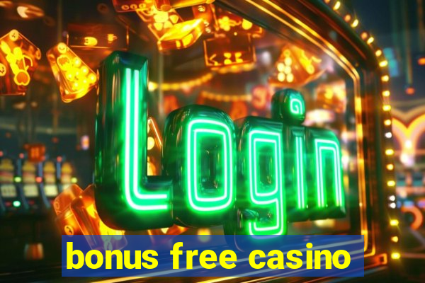 bonus free casino