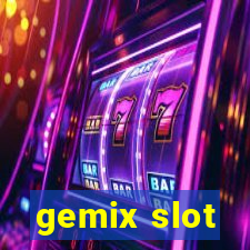 gemix slot