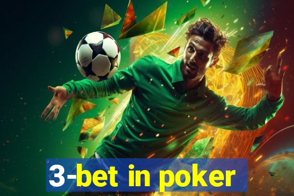 3-bet in poker