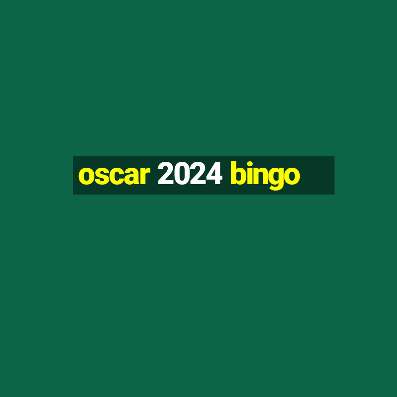 oscar 2024 bingo