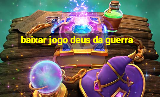 baixar jogo deus da guerra