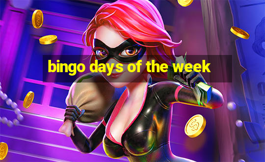 bingo days of the week