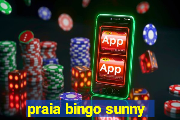 praia bingo sunny