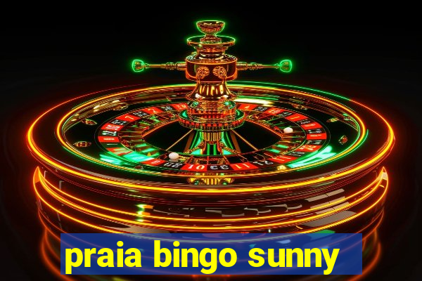 praia bingo sunny