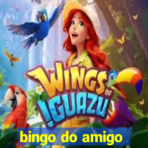 bingo do amigo