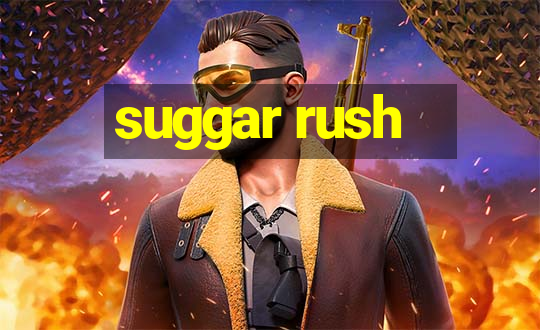 suggar rush