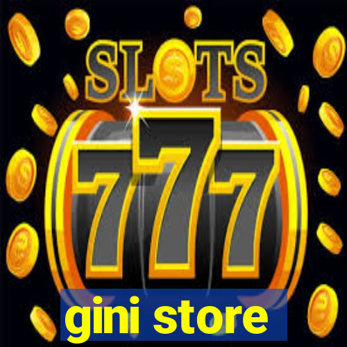 gini store