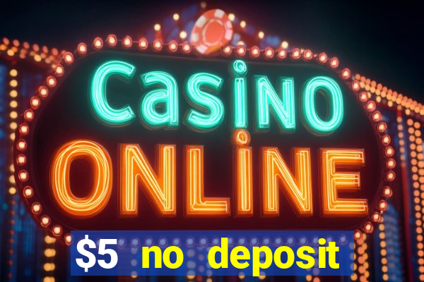 $5 no deposit casino nz