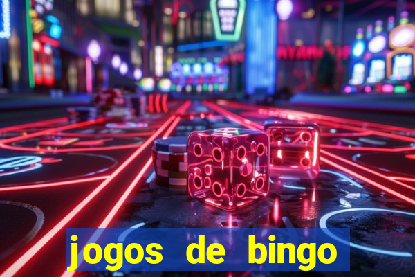 jogos de bingo online gr谩tis