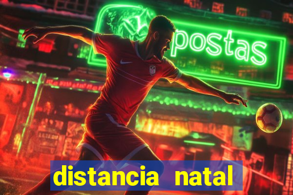 distancia natal para porto de galinhas