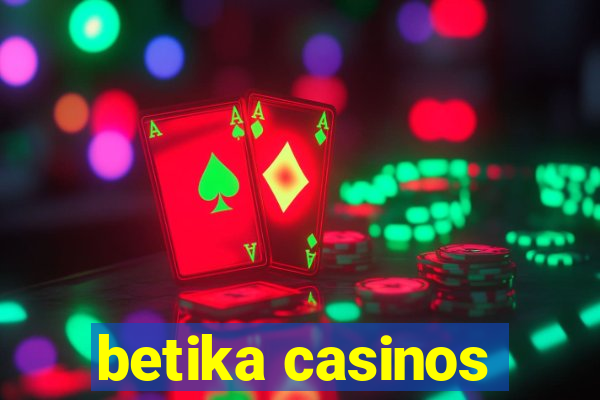 betika casinos