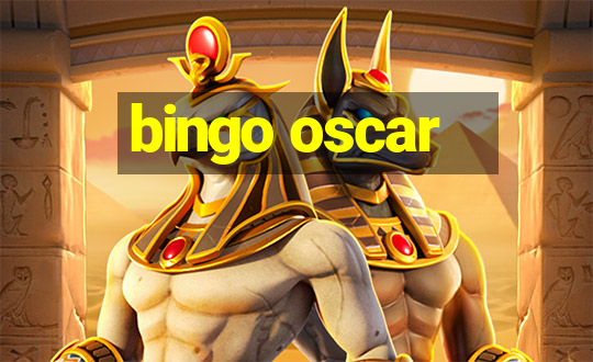 bingo oscar