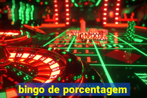 bingo de porcentagem