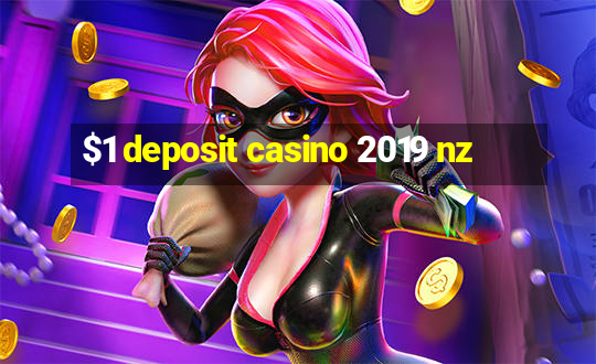 $1 deposit casino 2019 nz