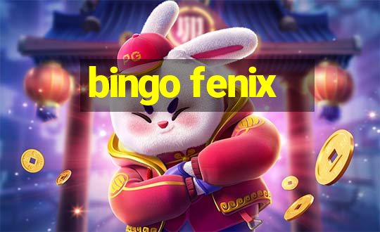 bingo fenix