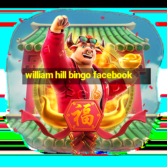 william hill bingo facebook