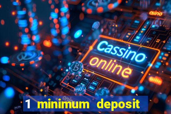 1 minimum deposit mobile casino canada