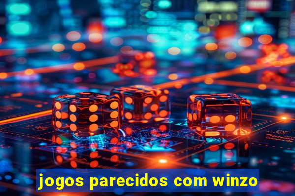 jogos parecidos com winzo