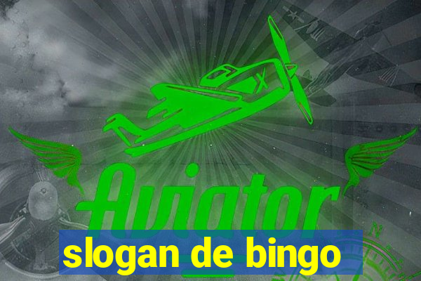 slogan de bingo