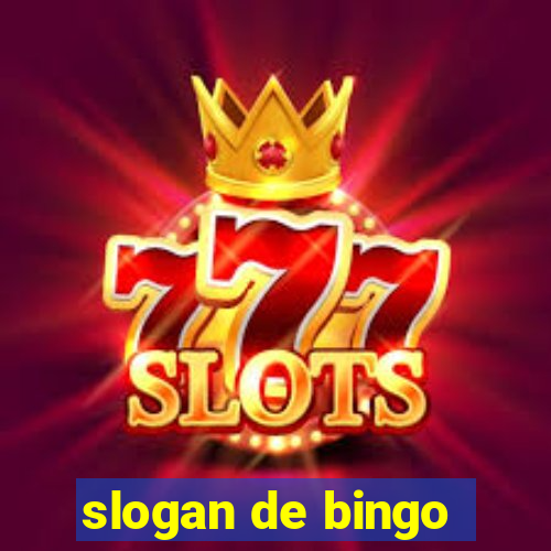 slogan de bingo