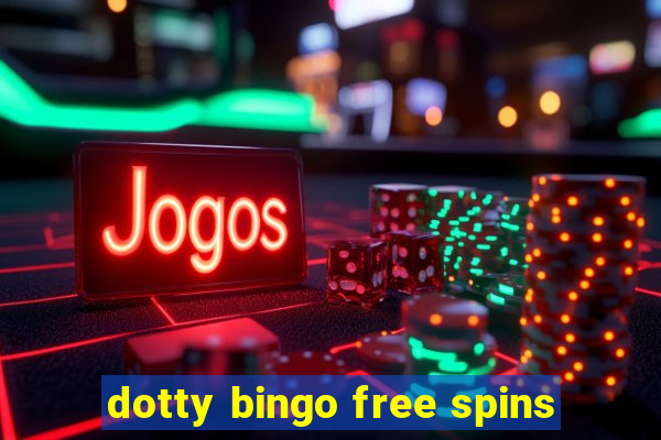 dotty bingo free spins