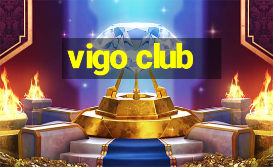 vigo club