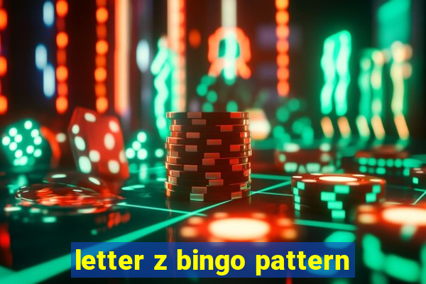 letter z bingo pattern