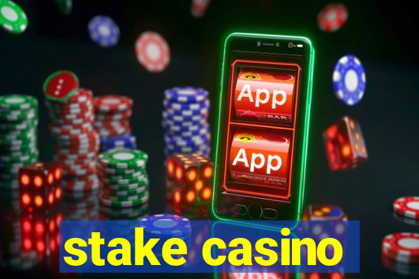 stake casino